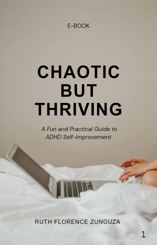 Chaotic but Thriving: A Fun and Practical Guide to ADHD Self-Improvement