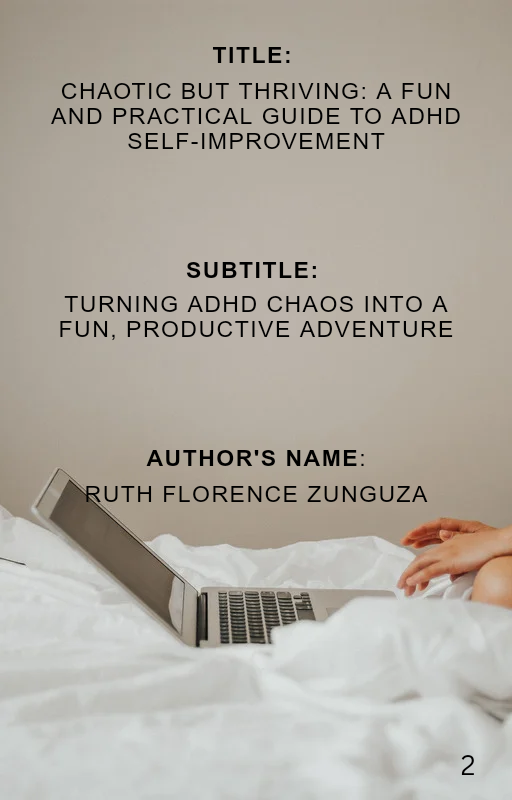 Chaotic but Thriving: A Fun and Practical Guide to ADHD Self-Improvement